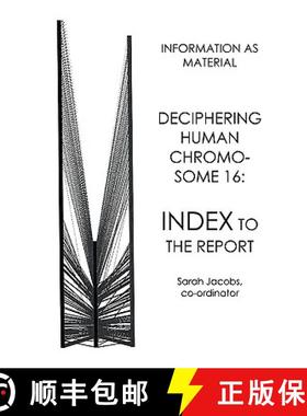 【3-4周达】Deciphering Human Chromosome 16: Index to the Report [9780955309229]