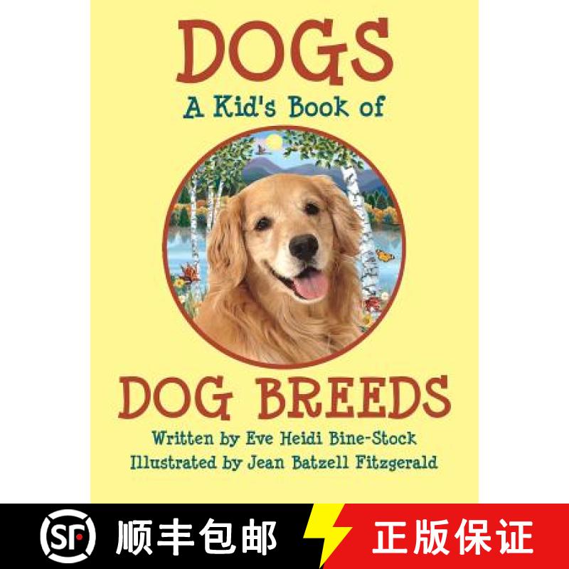 【2-3周达】Dogs: A Kid's Book of DOG BREEDS [9780983149934]