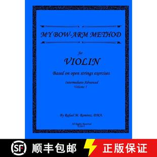 【3-4周达】My Bow-Arm Method for Violin Intermidiate-Advanced I: Intermidiate-Advanced I [9780990963158]