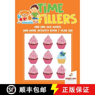 【3-4周达】Time Fillers : Odd One Out, Mazes and More Activity Book 7 Year Old [9781541936874]