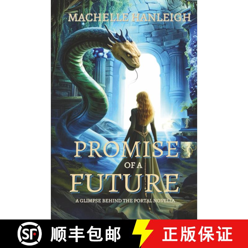 【3-4周达】Promise of a Future: A Glimpse Behind the Portal Novella [9798284464359]