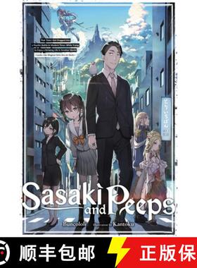 【3-4周达】Sasaki and Peeps, Vol. 1 (Light Novel): That Time I Got Dragged Into a Psychic Battle in M... [9781975343521]