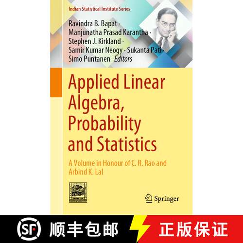 【3-4周达】精装 Applied Linear Algebra, Probability and Statistics : A Volume in Honour of C. R. Rao ... [9789819923090]