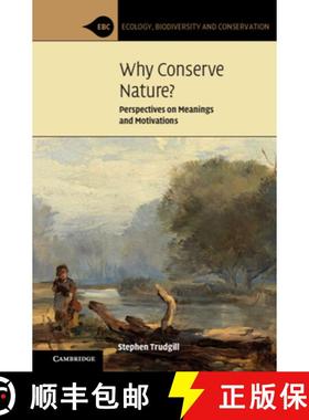 【3-4周达】Why Conserve Nature?: Perspectives on Meanings and Motivations [9781108832526]