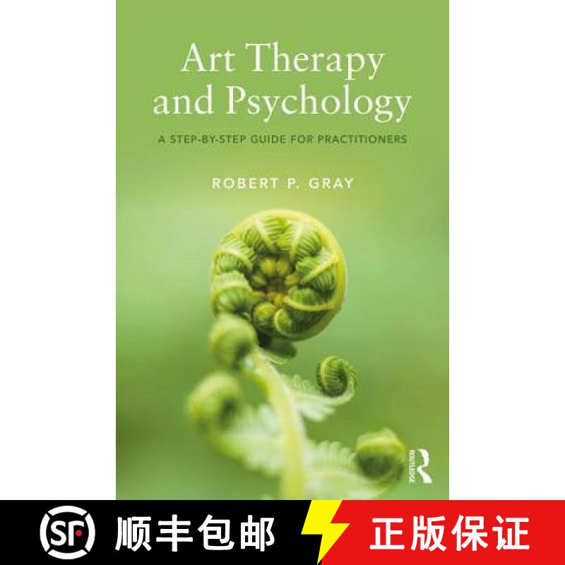【3-4周达】Art Therapy and Psychology: A Step-by-Step Guide for Practitioners [9780815355915]