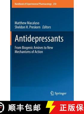 【3-4周达】Antidepressants : From Biogenic Amines to New Mechanisms of Action [9783030109486]