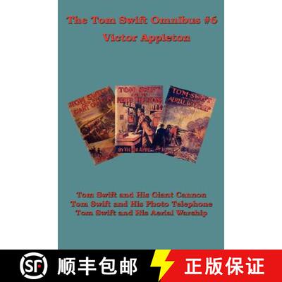 【3-4周达】The Tom Swift Omnibus #6: Tom Swift and His Giant Cannon, Tom Swift and His Photo Telephon... [9781604591088]