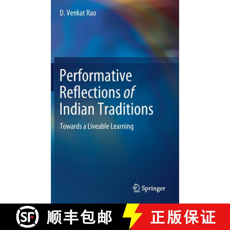 【3-4周达】Performative Reflections of Indian Traditions : Towards a Liveable Learning [9789811623905]
