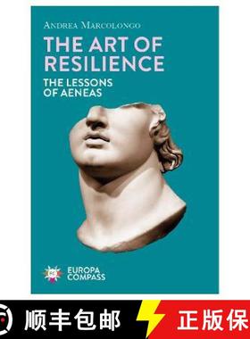 【3-4周达】The Art of Resilience: The Lessons of Aeneas [9781787703872]