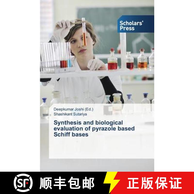 预订 Synthesis and Biological Evaluation of Pyrazole Based Schiff Bases [9783639664874]