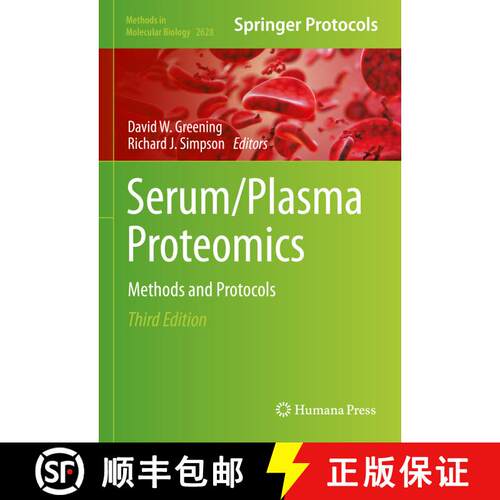 【3-4周达】精装 Serum/Plasma Proteomics : Methods and Protocols (Third Edition 2023) [9781071629772]