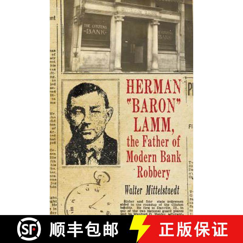 【3-4周达】Herman Baron Lamm, the Father of Modern Bank Robbery [9780786465590]