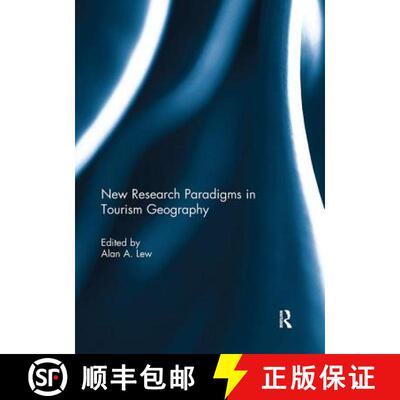 【3-4周达】New Research Paradigms in Tourism Geography [9781138058828]