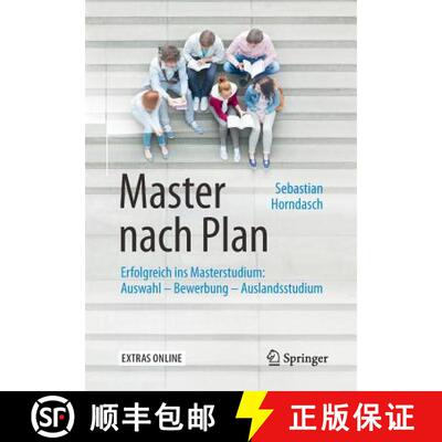 【3-4周达】Master nach Plan : Erfolgreich ins Masterstudium: Auswahl - Bewerbung - Auslandsstudium (3... [9783662503089]