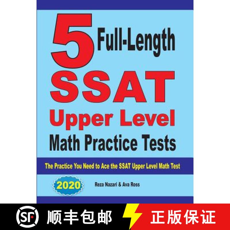 5 Full-Length SSAT Upper Level Math Practice Tests: The Practice You Need to Ace the SSAT Upper Level... [9781646121069]