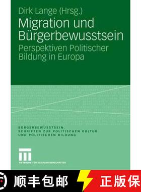【3-4周达】Migration und Bürgerbewusstsein : Perspektiven Politischer Bildung in Europa [9783531157733]