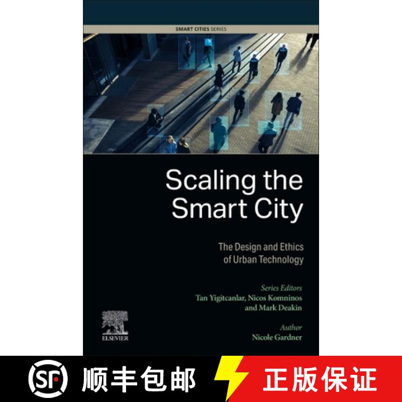【3-4周达】Scaling the Smart City: The Design and Ethics of Urban Technology [9780443184529]