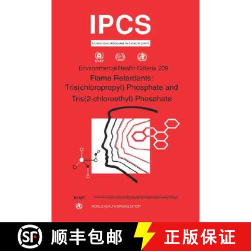 【3-4周达】Flame Retardants: Tris(chloropropyl) Phosphate and Tris (2-chloroethyl) Phosphate: Environ... [9789241572095]