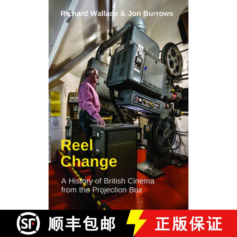 【3-4周达】Reel Change: A History of British Cinema from the Projection Box [9780861967513]