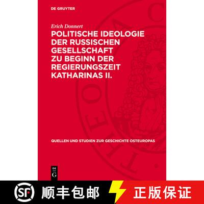 【3-4周达】精装 Politische Ideologie Der Russischen Gesellschaft Zu Beginn Der Regierungszeit Kathari... [9783112700624]