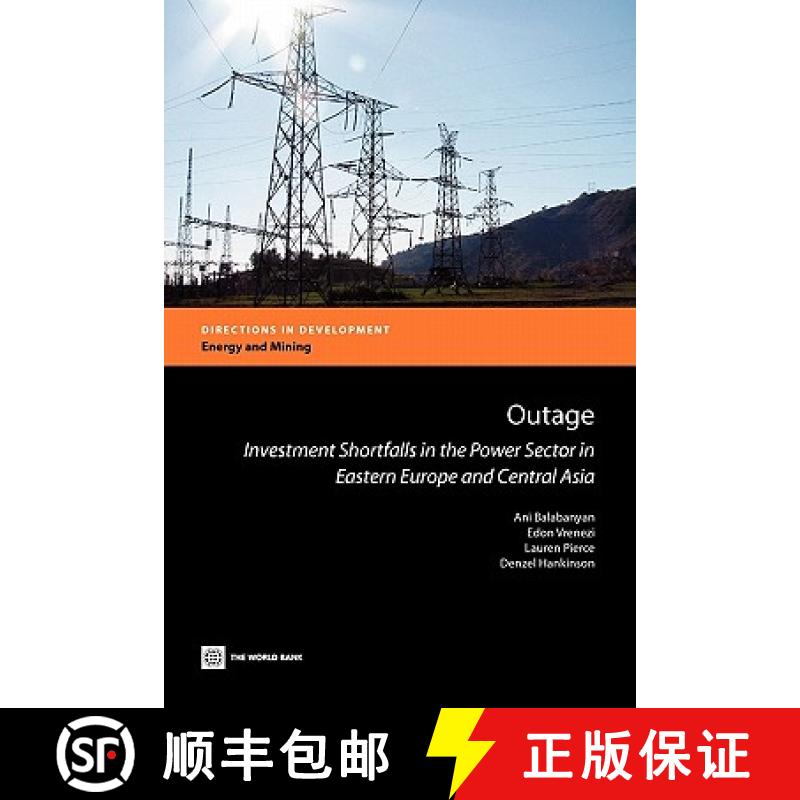 预订 Outage: Investment Shortfalls in the Power Sector in Eastern Europe and Central Asia [9780821387382]