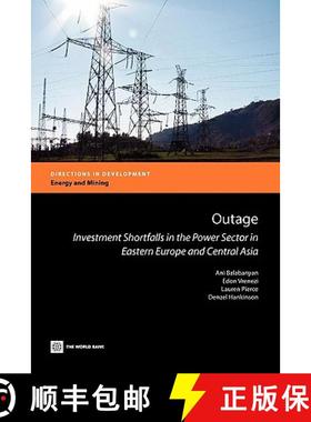 预订 Outage: Investment Shortfalls in the Power Sector in Eastern Europe and Central Asia [9780821387382]