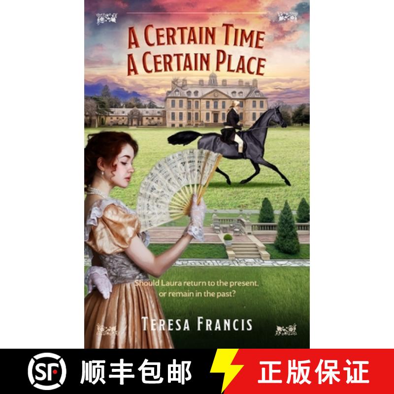 【3-4周达】A Certain Time, A Certain Place: Should Laura return to the present, or remain in the past? [9781922958358]