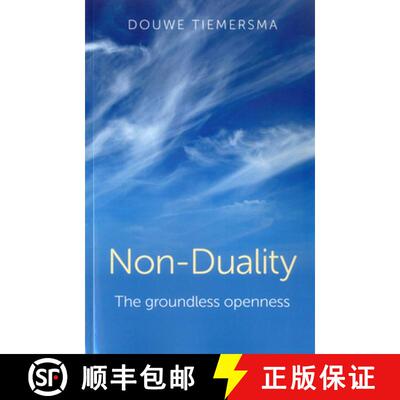 【3-4周达】Non-Duality - The groundless openness: The Groundless Openness [9781780992891]
