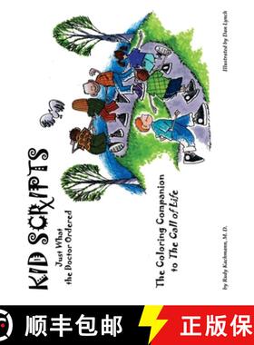 【3-4周达】Kid Scripts: Just What the Doctor Ordered [9780692143537]