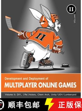 预订 Development and Deployment of Multiplayer Online Games, Vol. II: DIY, (Re)Actors, Client Arch., ... [9783903213159]