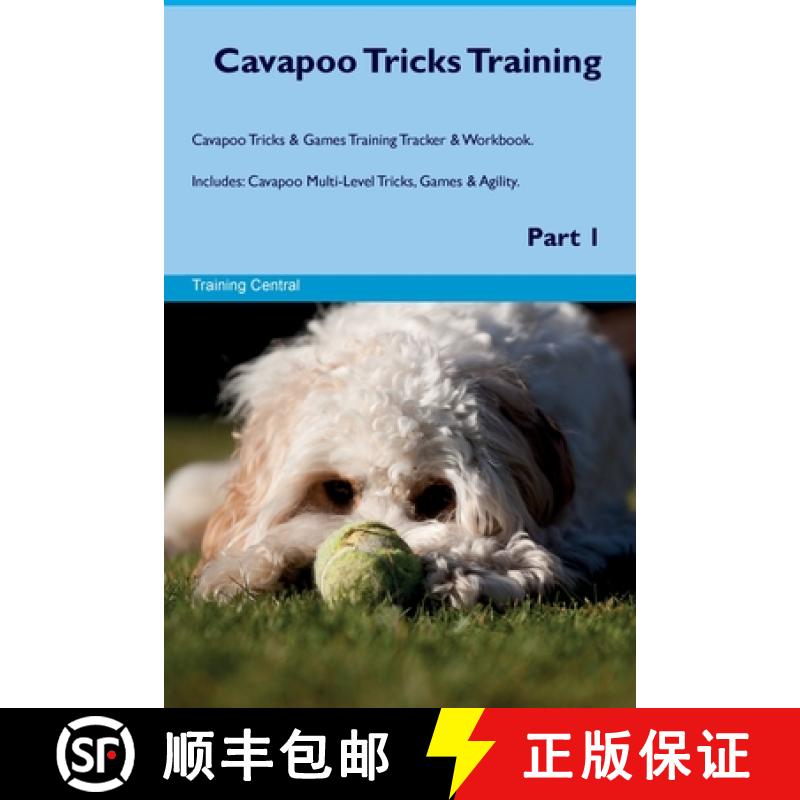 【3-4周达】Cavapoo Tricks Training Cavapoo Tricks & Games Training Tracker &  Workbook.  Includes: Ca... [9781395860592]