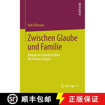 【3-4周达】Zwischen Glaube und Familie : Religiös verschiedene Ehen bei Jehovas Zeugen [9783658080853]