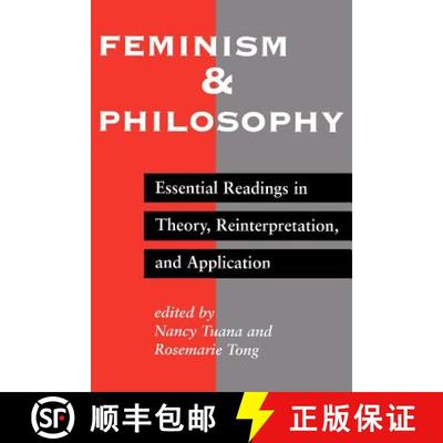 【3-4周达】Feminism And Philosophy : Essential Readings In Theory, Reinterpretation, And Application [9780813322131]