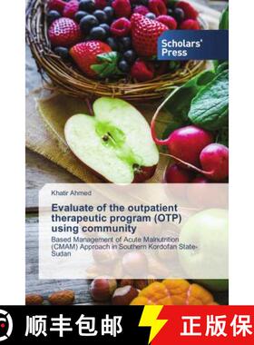 预订 Evaluate of the outpatient therapeutic program (OTP) using community [9786202307819]