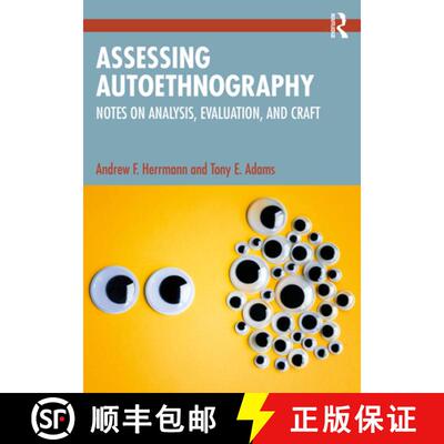 【3-4周达】Assessing Autoethnography: Notes on Analysis, Evaluation, and Craft [9781032251431]
