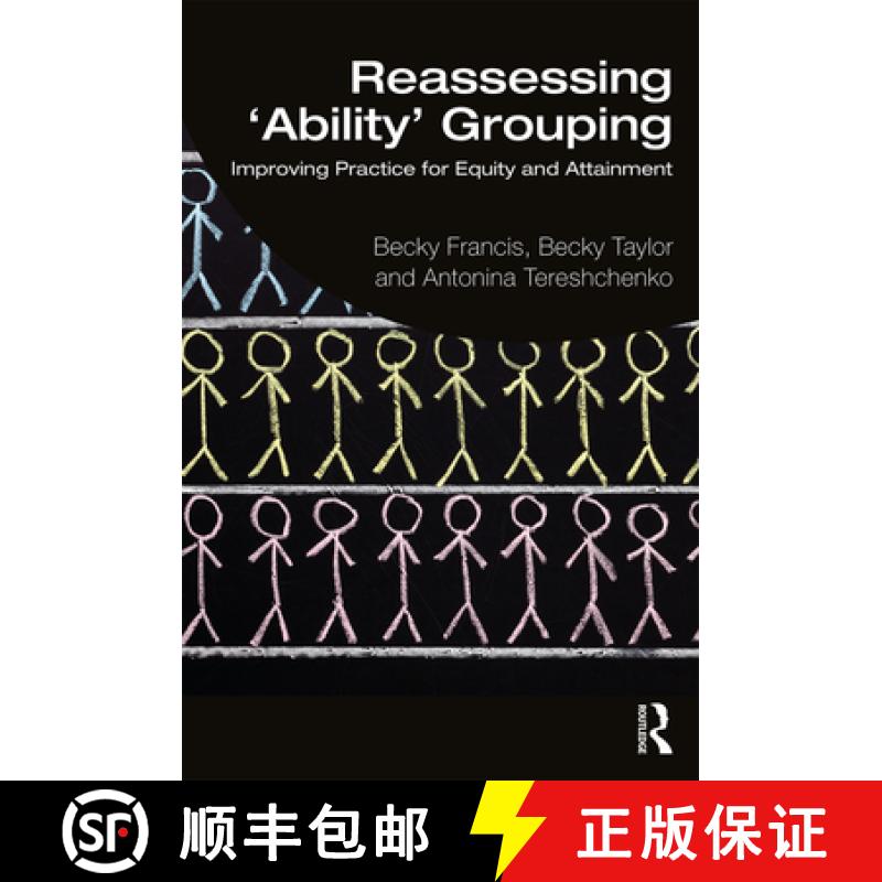【3-4周达】Reassessing 'Ability' Grouping : Improving Practice for Equity and Attainment [9781138348837]