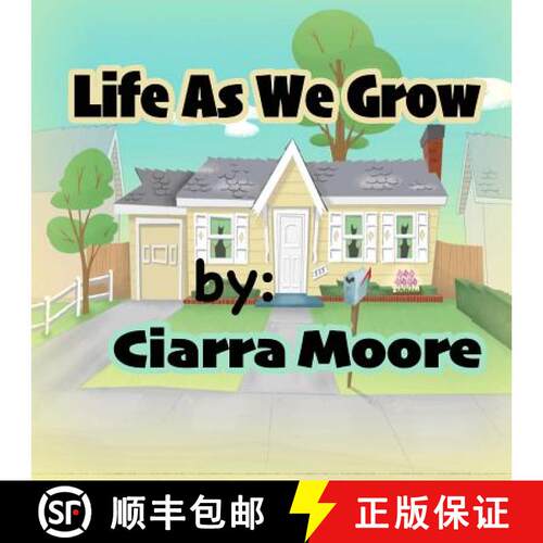 【3-4周达】Life As We Grow [9780998820712]