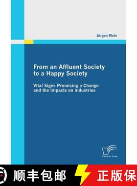 【3-4周达】From an Affluent Society to a Happy Society: Vital Signs Promising a Change and the Impact... [9783842855786]