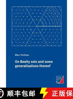 【3-4周达】On Beatty sets and some generalisations thereof [9783958260887]
