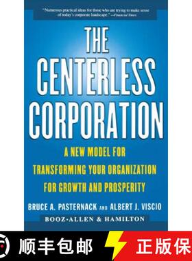 【3-4周达】Centerless Corporation: Transforming Your Organization for Growth and Prosperity in the Ne... [9780684851990]