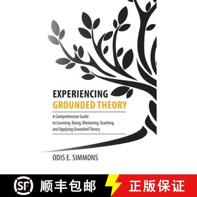 【3-4周达】Experiencing Grounded Theory: A Comprehensive Guide to Learning, Doing, Mentoring, Teachin... [9781599426341]