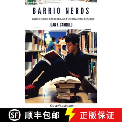 预订 Barrio Nerds: Latino Males, Schooling, and the Beautiful Struggle [9789463007658]