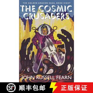 【3-4周达】The Cosmic Crusaders: The Golden Amazon Saga, Book Eight [9781479400539]