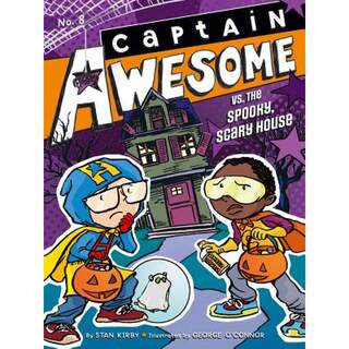 【4周达】Captain Awesome vs. the Spooky, Scary House: Volume 8 [9781442472549]