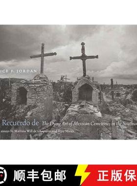 预订 En Recuerdo de: The Dying Art of Mexican Cemeteries in the Southwest [9780803245884]