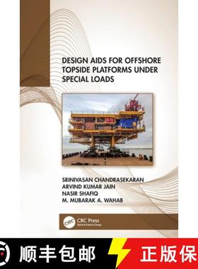 【3-4周达】Design Aids for Offshore Topside Platforms Under Special Loads [9781032139159]