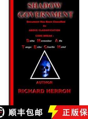 【3-4周达】Shadow Government : Document has been classified as above classification code break : delt... [9780359311682]