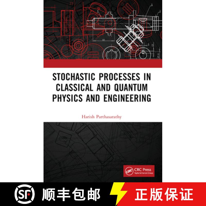 【3-4周达】Stochastic Processes in Classical and Quantum Physics and Engineering [9781032405414]