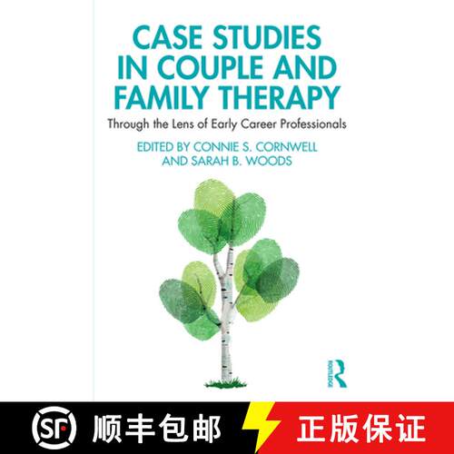【3-4周达】Case Studies in Couple and Family Therapy: Through the Lens of Early Career Professionals [9781138063419]