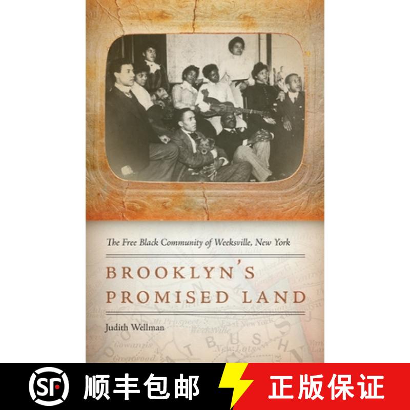 【3-4周达】Brooklyn's Promised Land: The Free Black Community of Weeksville, New York [9780814724156]